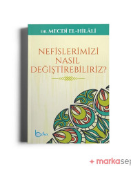 Nefislerimizi Nasıl Değiştirebilriz? - Dr. Mecdi El-Hilali