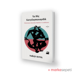 Ya Hiç Karşılaşmasaydık - Tuğçe Isıyel