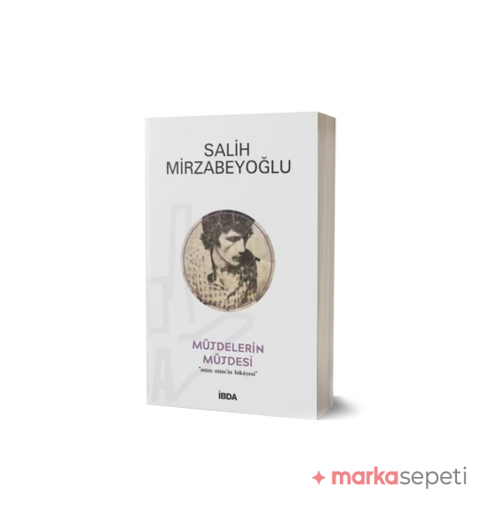 Müjdelerin Müjdesi / Mim Mimin Hikayesi - Salih Mirzabeyoğlu
