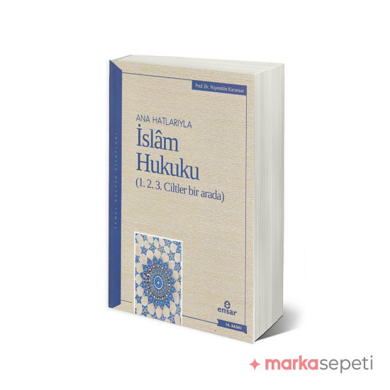 Anahatlarıyla İslam Hukuku (1.2.3. Ciltler Bir Arada) - Prof. Dr. Hayreddin Karaman