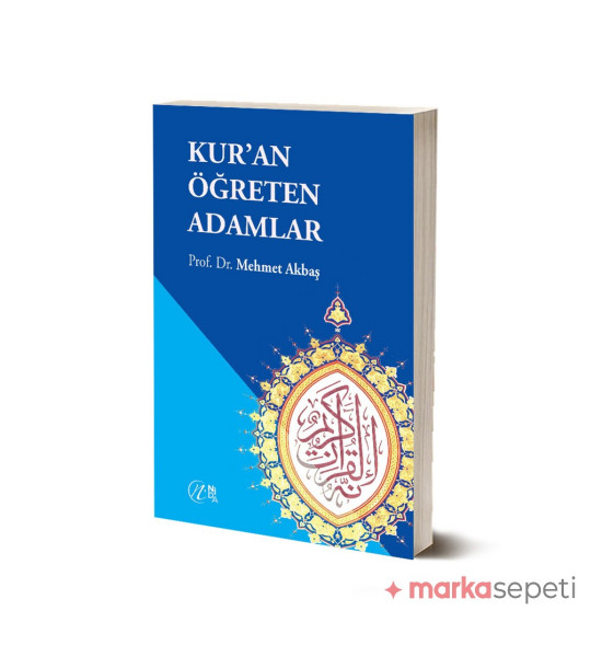 Kur’an Öğreten Adamlar - Prof. Dr. Mehmet Akbaş