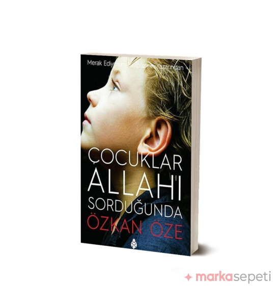 Çocuklar Allahı Sorduğunda - Özkan Öze