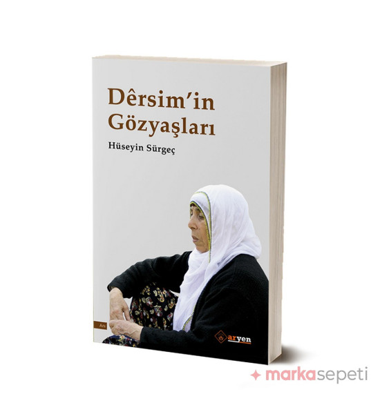 Dêrsim’in Gözyaşları - Hüseyin Sürgeç