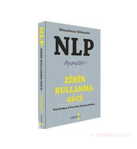 NLP Zihin Kullanma Gücü - Tom Hoobyar