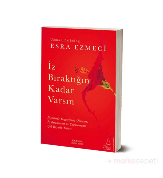 İz Bıraktığın Kadar Varsın - Esra Ezmeci