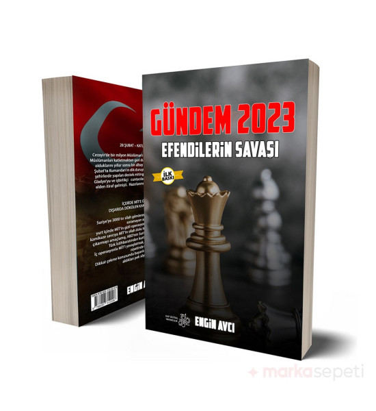 Gündem 2023 Efendilerin Savaşı - Engin Avcı