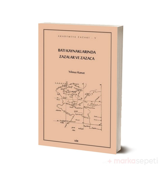 Batı Kaynaklarında Zazalar ve Zazaca - Yılmaz Kanat