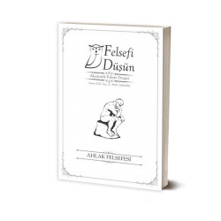 Felsefi Düşün Sayı: 22 - Ahlak Felsefesi