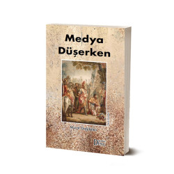 Medya Düşerken - Murat Dağdelen