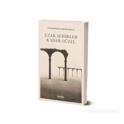 Uzak Şehirler Kadar Güzel - Muammer Kıranoğlu