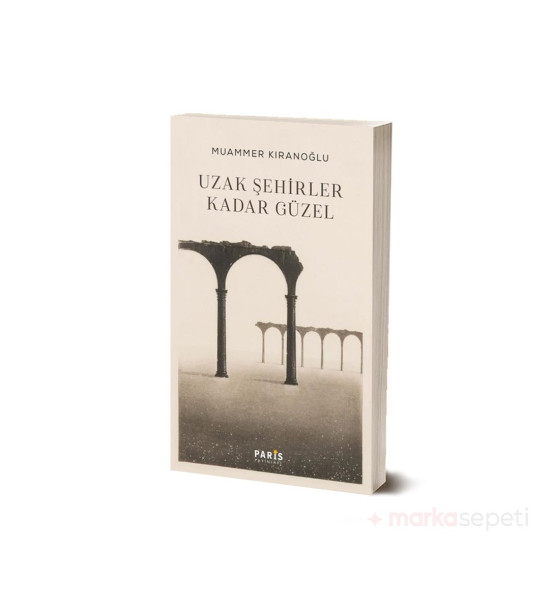 Uzak Şehirler Kadar Güzel - Muammer Kıranoğlu
