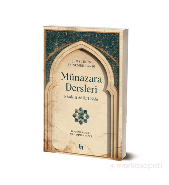 Münazara Dersleri Risale fî Adabi’l-Bahs - Muhammed Yazıcı