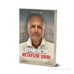 Istanbul’un Metafizik Sırrı - Hayati Sır