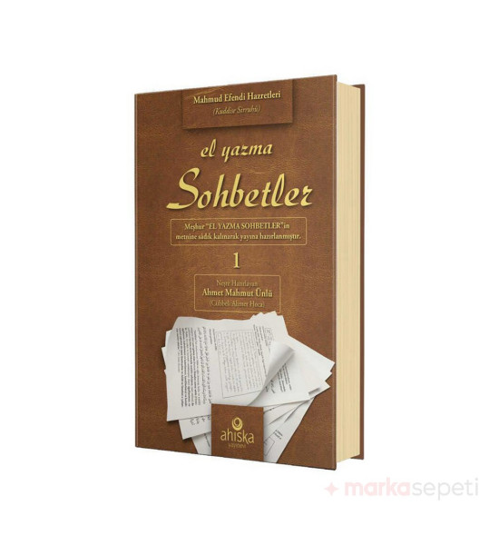 El Yazma Sohbetler 1. Cilt - Takriz Cübbeli Ahmet Hoca
