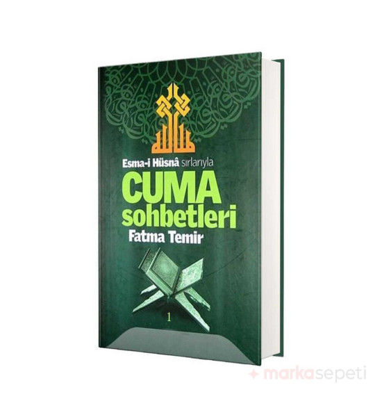 ALC Collection Esmai Hüsna Sırlarıyla Cuma Sohbetleri 1. Cilt - Fatma Temir