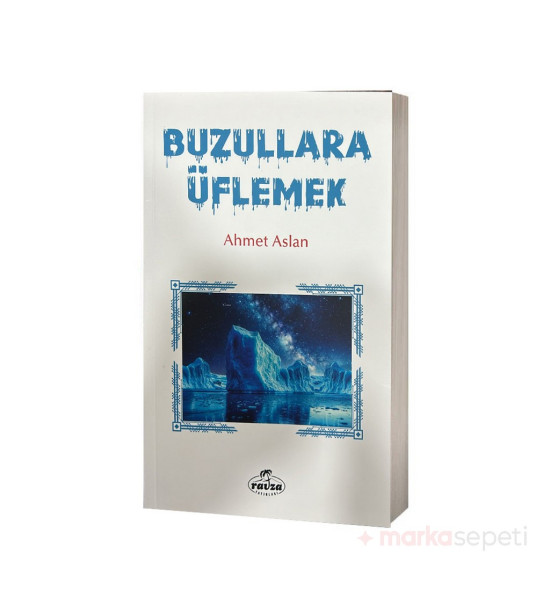 Buzullara Üflemek - Ahmet Aslan