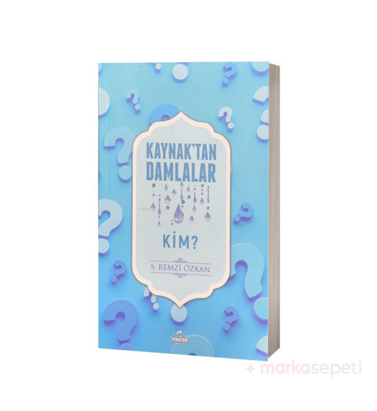 Kaynaktan Damlalar / Kim? - S. Remzi Özkan