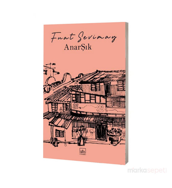 Anarşık - Fuat Sevimay