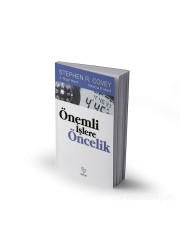 Önemli Işlere Öncelik - Stephen R. Covey , Rebecca R. Merrill