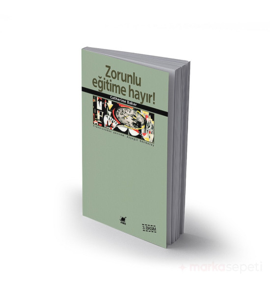 Zorunlu Eğitime Hayır! - Catherine Baker